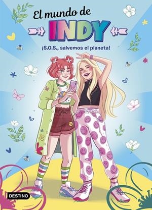 EL MUNDO DE INDY 2. ¡S.O.S., SALVEMOS EL PLANETA! | 9788408238010 | EL MUNDO DE INDY | Llibreria Ombra | Llibreria online de Rubí, Barcelona | Comprar llibres en català i castellà online