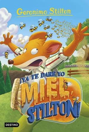 ¡YA TE DARÉ YO MIEL, STILTON! | 9788408232148 | STILTON, GERONIMO | Llibreria Ombra | Llibreria online de Rubí, Barcelona | Comprar llibres en català i castellà online