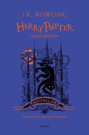 HARRY POTTER I EL PRES D'AZKABAN (RAVENCLAW) | 9788417879709 | ROWLING, J.K. | Llibreria Ombra | Llibreria online de Rubí, Barcelona | Comprar llibres en català i castellà online