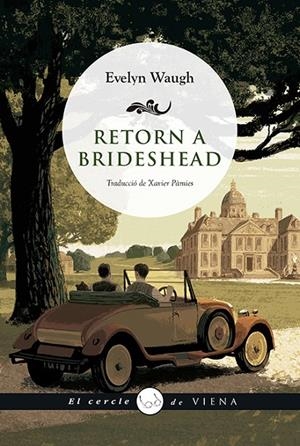 RETORN A BRIDESHEAD | 9788417998646 | WAUGH, EVELYN | Llibreria Ombra | Llibreria online de Rubí, Barcelona | Comprar llibres en català i castellà online