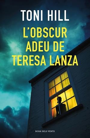 L'OBSCUR ADEU DE TERESA LANZA | 9788418033384 | HILL, TONI | Llibreria Ombra | Llibreria online de Rubí, Barcelona | Comprar llibres en català i castellà online