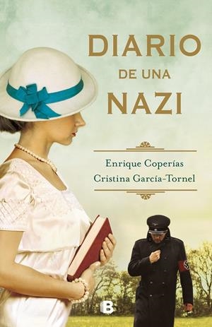 DIARIO DE UNA NAZI | 9788466667487 | COPERÍAS, ENRIQUE/GARCÍA-TORNEL, CRISTINA | Llibreria Ombra | Llibreria online de Rubí, Barcelona | Comprar llibres en català i castellà online
