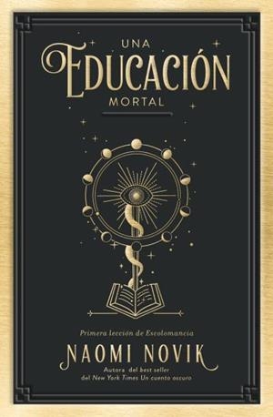 UNA EDUCACIÓN MORTAL | 9788416517411 | NOVIK, NAOMI | Llibreria Ombra | Llibreria online de Rubí, Barcelona | Comprar llibres en català i castellà online