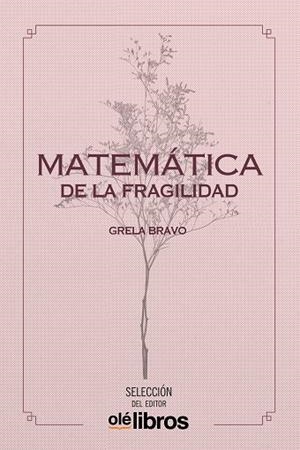 MATEMÁTICA DE LA FRAGILIDAD | 9788418208775 | BRAVO GARCÍA, GRELA | Llibreria Ombra | Llibreria online de Rubí, Barcelona | Comprar llibres en català i castellà online