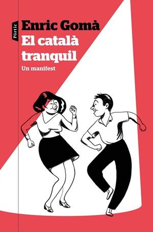 EL CATALÀ TRANQUIL | 9788498094855 | GOMÀ RIBAS, ENRIC | Llibreria Ombra | Llibreria online de Rubí, Barcelona | Comprar llibres en català i castellà online