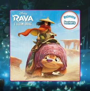 RAYA I L'ÚLTIM DRAC. PRIMERS LECTORS | 9788418443473 | DISNEY | Llibreria Ombra | Llibreria online de Rubí, Barcelona | Comprar llibres en català i castellà online