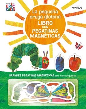 LA PEQUEÑA ORUGA GLOTONA CON PEGATINAS MAGNÉTICAS | 9788417742171 | ERIC CARLE | Llibreria Ombra | Llibreria online de Rubí, Barcelona | Comprar llibres en català i castellà online