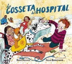 LA GOSSETA DE L'HOSPITAL | 9788418459283 | DONALDSON, JULIA/OGILVIE, SARA | Llibreria Ombra | Llibreria online de Rubí, Barcelona | Comprar llibres en català i castellà online
