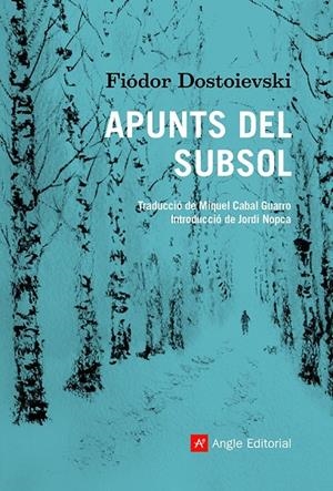 APUNTS DEL SUBSOL | 9788418197475 | DOSTOIEVSKI, FIÓDOR | Llibreria Ombra | Llibreria online de Rubí, Barcelona | Comprar llibres en català i castellà online