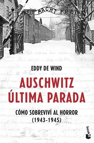 AUSCHWITZ: ÚLTIMA PARADA | 9788467061581 | EDDY DE WIND | Llibreria Ombra | Llibreria online de Rubí, Barcelona | Comprar llibres en català i castellà online