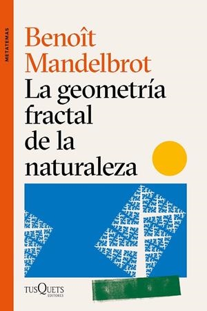LA GEOMETRÍA FRACTAL DE LA NATURALEZA | 9788490669136 | MANDELBROT, BENOÎT | Llibreria Ombra | Llibreria online de Rubí, Barcelona | Comprar llibres en català i castellà online