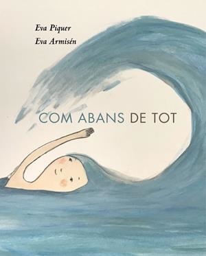 COM ABANS DE TOT | 9788418253010 | PIQUER, EVA | Llibreria Ombra | Llibreria online de Rubí, Barcelona | Comprar llibres en català i castellà online