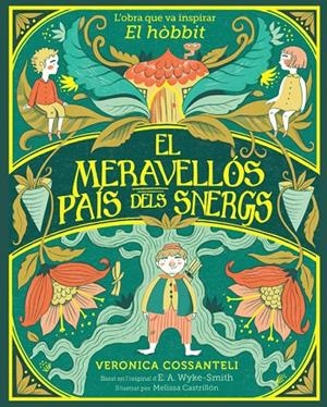 EL MERAVELLÓS PAÍS DELS SNERGS | 9788424669546 | WYKE SMITH, E. A./COSSANTELI, VERONICA | Llibreria Ombra | Llibreria online de Rubí, Barcelona | Comprar llibres en català i castellà online