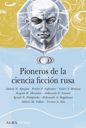 PIONEROS DE LA CIENCIA FICCIÓN RUSA | 9788490657379 | VARIOS AUTORES | Llibreria Ombra | Llibreria online de Rubí, Barcelona | Comprar llibres en català i castellà online