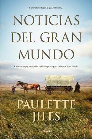 NOTICIAS DEL GRAN MUNDO | 9788418578120 | PAULETTE JILES | Llibreria Ombra | Llibreria online de Rubí, Barcelona | Comprar llibres en català i castellà online