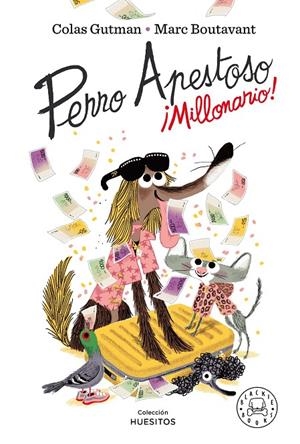 PERRO APESTOSO. ¡MILLONARIO! | 9788418187643 | GUTMAN, COLAS | Llibreria Ombra | Llibreria online de Rubí, Barcelona | Comprar llibres en català i castellà online