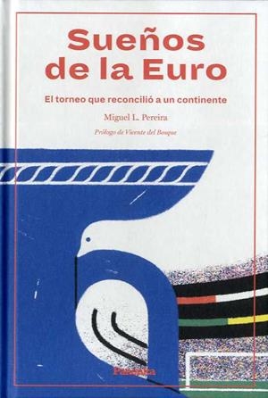 SUEÑOS DE LA EURO | 9788412073539 | PEREIRA, MIGUEL | Llibreria Ombra | Llibreria online de Rubí, Barcelona | Comprar llibres en català i castellà online