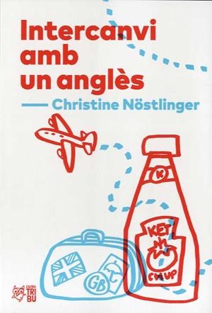 INTERCANVI AMB UN ANGLÈS | 9788412312300 | NOSTLINGER, CHRISTINE | Llibreria Ombra | Llibreria online de Rubí, Barcelona | Comprar llibres en català i castellà online