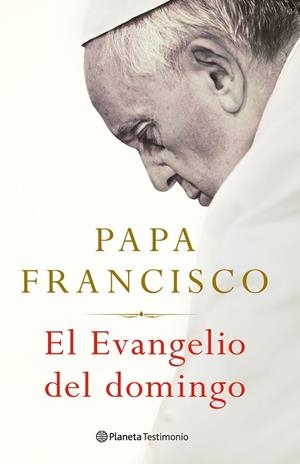 EL EVANGELIO DEL DOMINGO | 9788408238683 | FRANCISCO, PAPA | Llibreria Ombra | Llibreria online de Rubí, Barcelona | Comprar llibres en català i castellà online