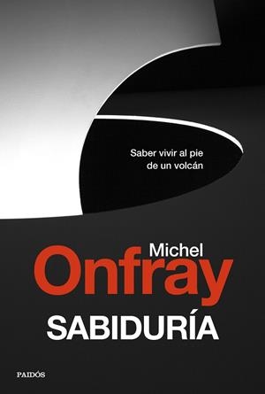 SABIDURÍA | 9788449337864 | ONFRAY, MICHEL | Llibreria Ombra | Llibreria online de Rubí, Barcelona | Comprar llibres en català i castellà online