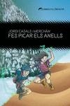 FES PICAR ELS ANELLS | 9788412271850 | CASALS I MERCHÁN JORDI | Llibreria Ombra | Llibreria online de Rubí, Barcelona | Comprar llibres en català i castellà online