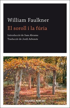 EL SOROLL I LA FÚRIA | 9788417978891 | FAULKNER WILLIAM | Llibreria Ombra | Llibreria online de Rubí, Barcelona | Comprar llibres en català i castellà online