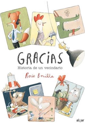 GRACIAS HISTORIA DE UN VECINDARIO | 9788491424628 | BONILLA,ROCIO | Llibreria Ombra | Llibreria online de Rubí, Barcelona | Comprar llibres en català i castellà online