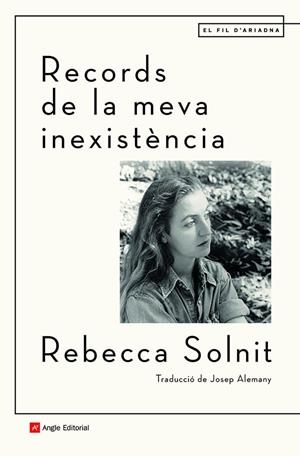 RECORDS DE LA MEVA INEXISTÈNCIA | 9788418197499 | SOLNIT, REBECCA | Llibreria Ombra | Llibreria online de Rubí, Barcelona | Comprar llibres en català i castellà online