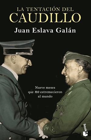 LA TENTACIÓN DEL CAUDILLO | 9788408239314 | ESLAVA GALÁN, JUAN | Llibreria Ombra | Llibreria online de Rubí, Barcelona | Comprar llibres en català i castellà online