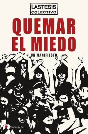 QUEMAR EL MIEDO | 9788499988610 | LASTESIS | Llibreria Ombra | Llibreria online de Rubí, Barcelona | Comprar llibres en català i castellà online