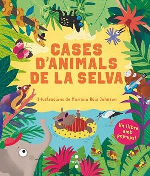 CASES D'ANIMALS DE LA SELVA | 9788466148900 | RUIZ JOHNSON, MARIANA | Llibreria Ombra | Llibreria online de Rubí, Barcelona | Comprar llibres en català i castellà online