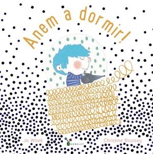 ANEM A DORMIR! | 9788499062709 | WITEK, JO | Llibreria Ombra | Llibreria online de Rubí, Barcelona | Comprar llibres en català i castellà online