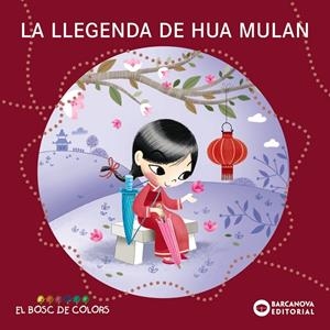 LA LLEGENDA DE HUA MULAN | 9788448952853 | BALDÓ, ESTEL/GIL, ROSA/SOLIVA, MARIA | Llibreria Ombra | Llibreria online de Rubí, Barcelona | Comprar llibres en català i castellà online