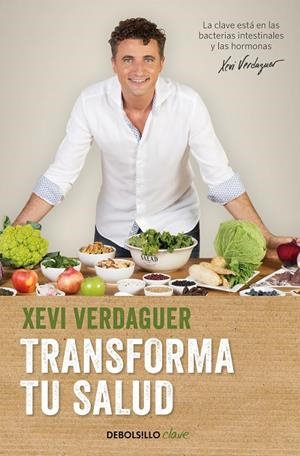 TRANSFORMA TU SALUD | 9788466354981 | VERDAGUER, XEVI | Llibreria Ombra | Llibreria online de Rubí, Barcelona | Comprar llibres en català i castellà online