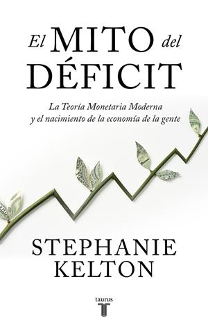 EL MITO DEL DÉFICIT | 9788430624102 | KELTON, STEPHANIE | Llibreria Ombra | Llibreria online de Rubí, Barcelona | Comprar llibres en català i castellà online