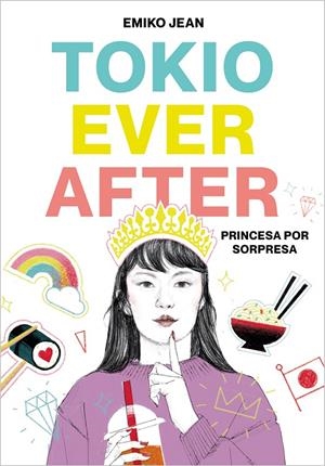 TOKYO EVER AFTER. PRINCESA POR SORPRESA | 9788418483042 | JEAN, EMIKO | Llibreria Ombra | Llibreria online de Rubí, Barcelona | Comprar llibres en català i castellà online
