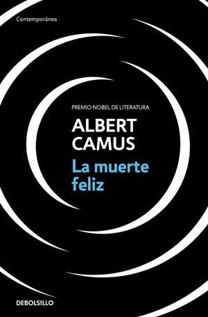 LA MUERTE FELIZ | 9788466354967 | CAMUS, ALBERT | Llibreria Ombra | Llibreria online de Rubí, Barcelona | Comprar llibres en català i castellà online