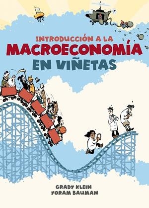INTRODUCCIÓN A LA MACROECONOMÍA EN VIÑETAS | 9788466353199 | KLEIN, GRADY/BAUMAN, YORAM | Llibreria Ombra | Llibreria online de Rubí, Barcelona | Comprar llibres en català i castellà online