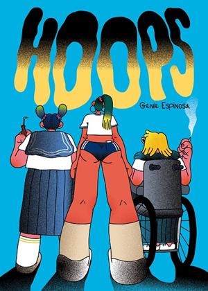 HOOPS | 9788412128253 | ESPINOSA, GENIE | Llibreria Ombra | Llibreria online de Rubí, Barcelona | Comprar llibres en català i castellà online