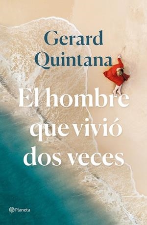 EL HOMBRE QUE VIVIÓ DOS VECES | 9788408240310 | QUINTANA, GERARD | Llibreria Ombra | Llibreria online de Rubí, Barcelona | Comprar llibres en català i castellà online