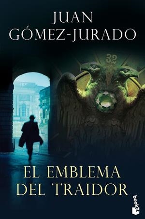 EL EMBLEMA DEL TRAIDOR | 9788408239307 | GÓMEZ-JURADO, JUAN | Llibreria Ombra | Llibreria online de Rubí, Barcelona | Comprar llibres en català i castellà online
