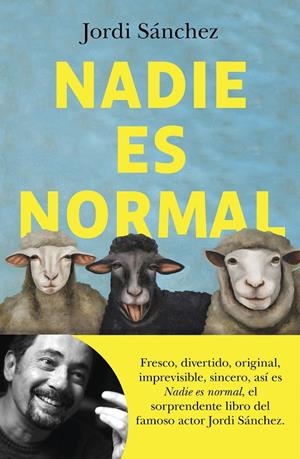 NADIE ES NORMAL | 9788408239086 | SÁNCHEZ ZARAGOZA, JORDI | Llibreria Ombra | Llibreria online de Rubí, Barcelona | Comprar llibres en català i castellà online