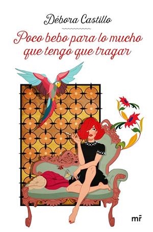 POCO BEBO PARA LO MUCHO QUE TENGO QUE TRAGAR | 9788427048270 | CASTILLO, DÉBORA | Llibreria Ombra | Llibreria online de Rubí, Barcelona | Comprar llibres en català i castellà online