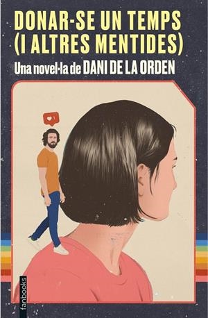 DONAR-SE UN TEMPS (I ALTRES MENTIDES) | 9788418327339 | ORDEN, DANI DE LA | Llibreria Ombra | Llibreria online de Rubí, Barcelona | Comprar llibres en català i castellà online