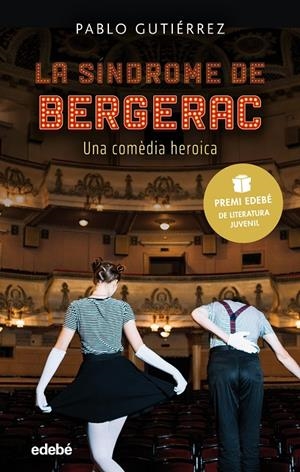LA SÍNDROME DE BERGERAC (PREMI EDEBÉ DE LITERATURA JUVENIL 2021) | 9788468352756 | GUTIÉRREZ DOMÍNGUEZ, PABLO | Llibreria Ombra | Llibreria online de Rubí, Barcelona | Comprar llibres en català i castellà online