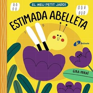 EL MEU PETIT JARDÍ. ESTIMADA ABELLETA | 9788413490281 | VARIOS AUTORES | Llibreria Ombra | Llibreria online de Rubí, Barcelona | Comprar llibres en català i castellà online
