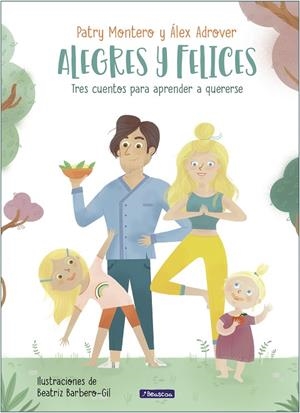 ALEGRES Y FELICES | 9788448857288 | MONTERO, PATRI/ADRÓVER, ALEX/BARBERO-GIL, BEA | Llibreria Ombra | Llibreria online de Rubí, Barcelona | Comprar llibres en català i castellà online