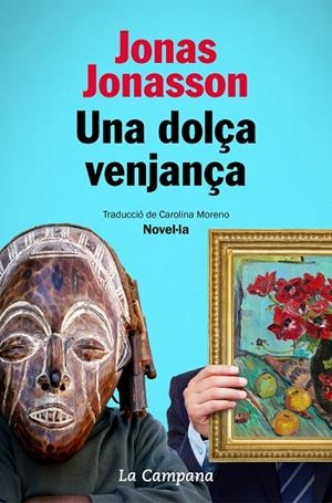 UNA DOLÇA VENJANÇA | 9788418226014 | JONASSON, JONAS | Llibreria Ombra | Llibreria online de Rubí, Barcelona | Comprar llibres en català i castellà online