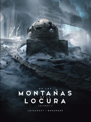 EN LAS MONTAÑAS DE LA LOCURA Nº 02/02 | 9788445009710 | BARANGER, FRANÇOIS/LOVECRAFT, H. P. | Llibreria Ombra | Llibreria online de Rubí, Barcelona | Comprar llibres en català i castellà online
