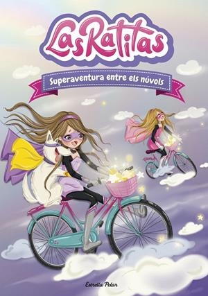LAS RATITAS 4. SUPERAVENTURA ENTRE ELS NÚVOLS | 9788418444005 | RATITAS, LAS | Llibreria Ombra | Llibreria online de Rubí, Barcelona | Comprar llibres en català i castellà online